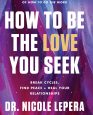 HOW TO BE THE LOVE YOU SEEK-1